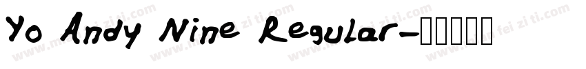 Yo Andy Nine Regular字体转换